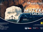 Muzyka i Sacrum – koncert oratoryjny 24.03.2024